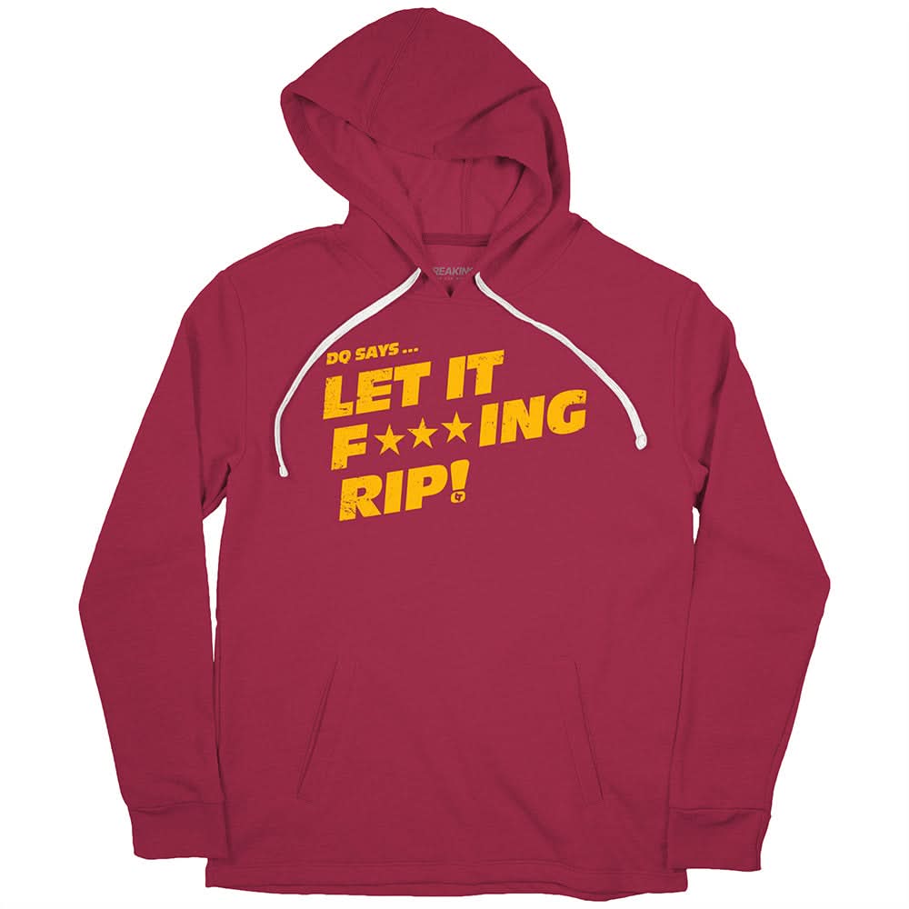 DQ Says Let It Rip