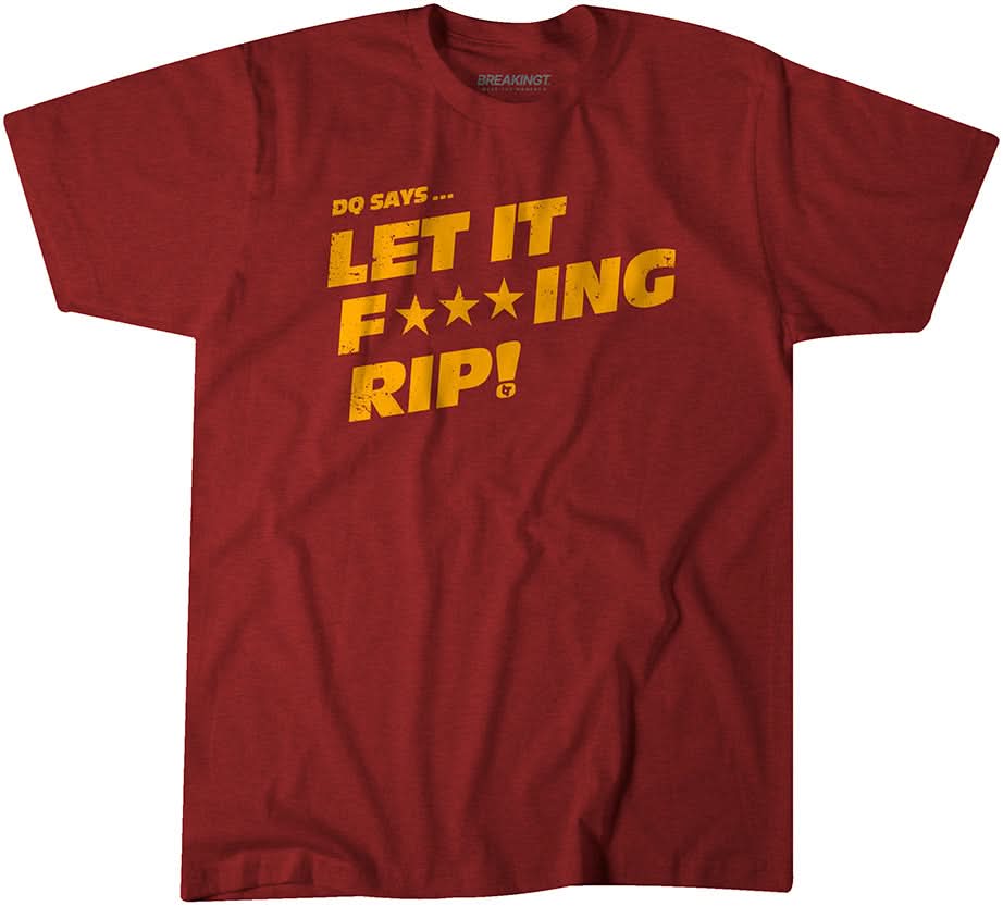 DQ Says Let It Rip