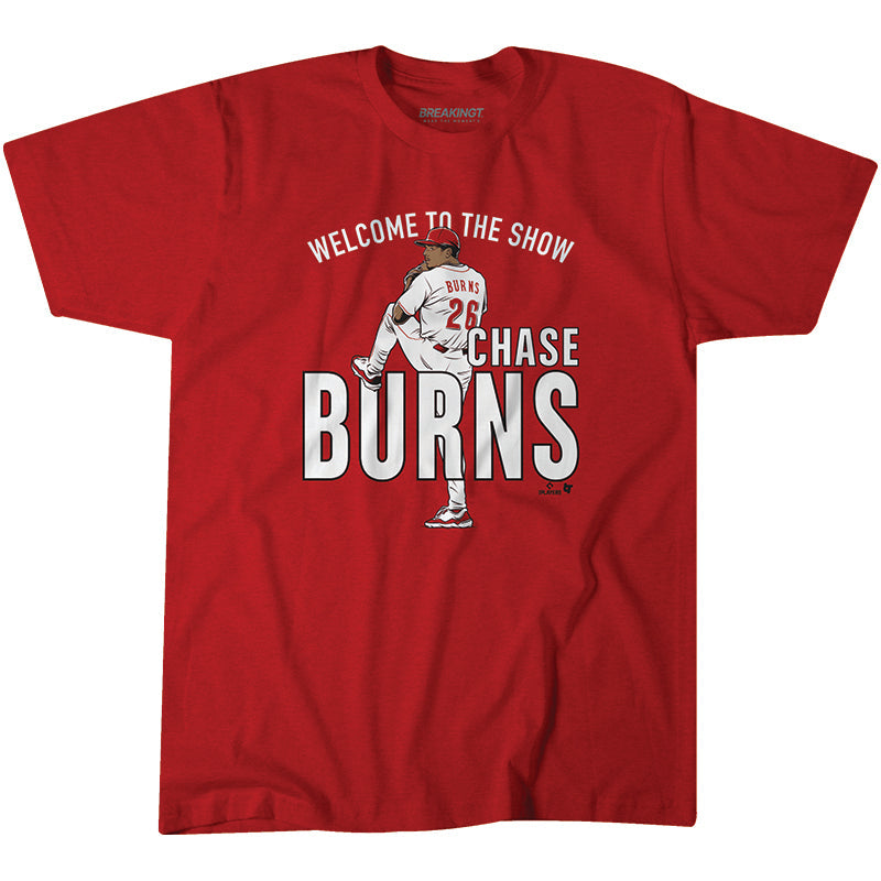 Chase Burns: Welcome to the Show