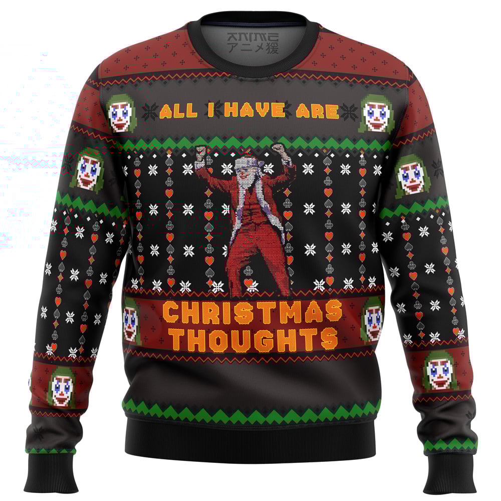 Joker All I Have are Xmas Thoughts Ugly Christmas Sweater
