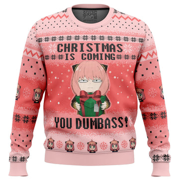 Christmas Is Coming You Dumbass! Spy X Family Ugly Christmas Sweater