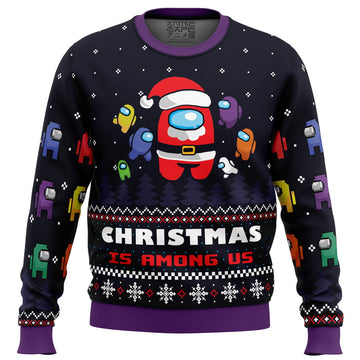 Christmas is Among Us Ugly Christmas Sweater