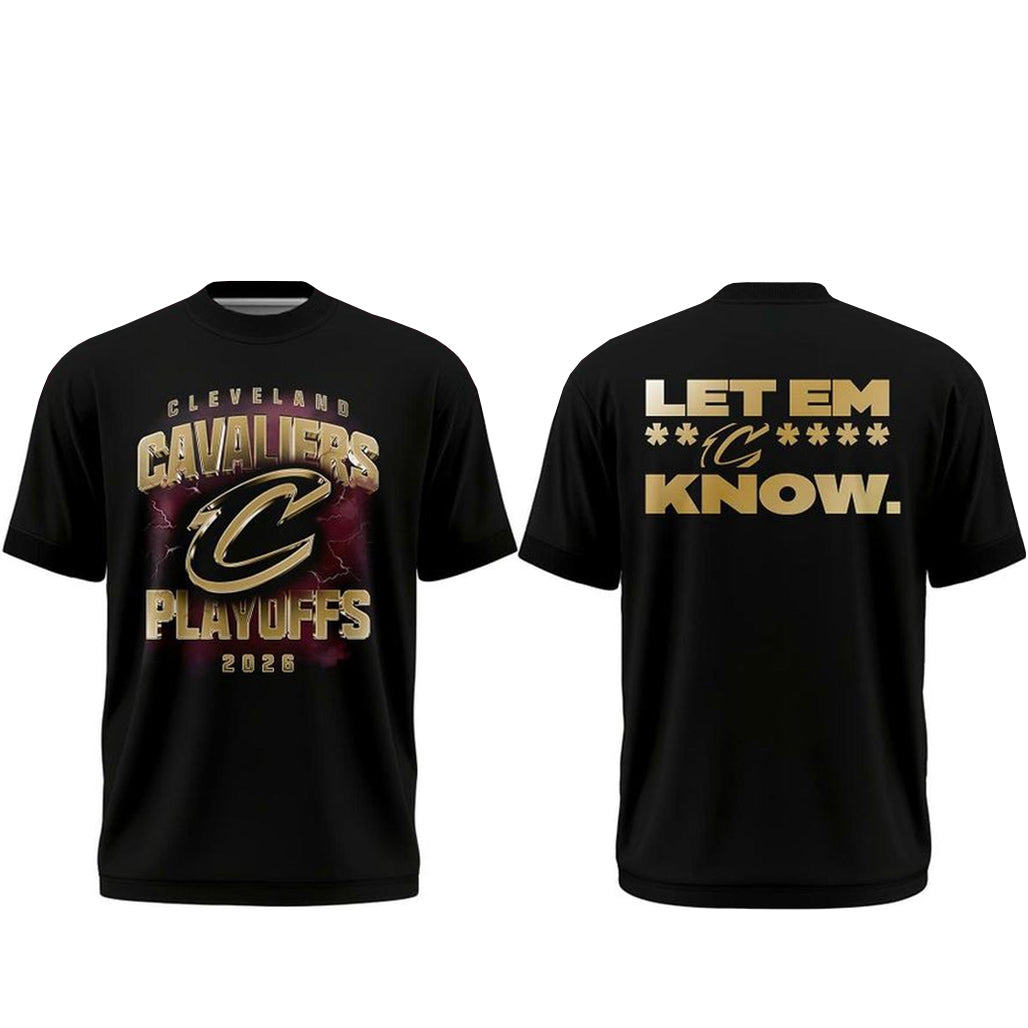 Cleveland Cavaliers Playoffs Let Em Know 2026 Shirt