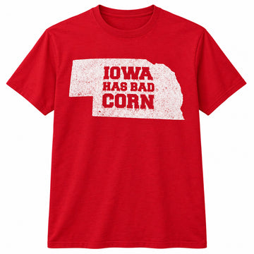 Iowa Has Bad Corn Nebraska Graphic Shirt