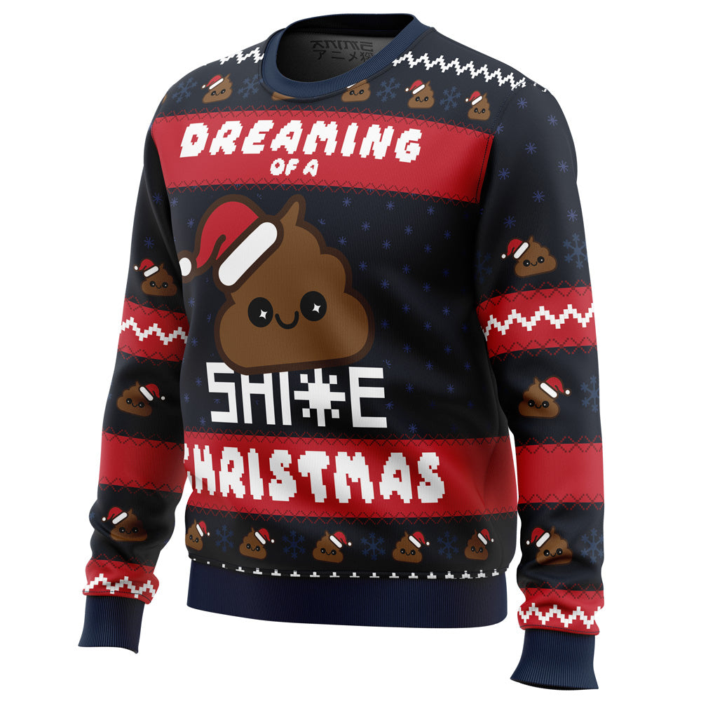 Dreaming Christmas Shite Christmas Ugly Christmas Sweater