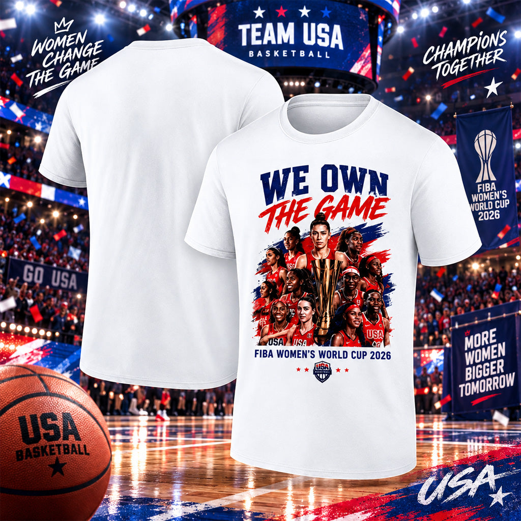 Team USA 2026 FIBA Women’s Basketball World Cup Champions We Own The Game Graphic Shirt for Basketball Fans