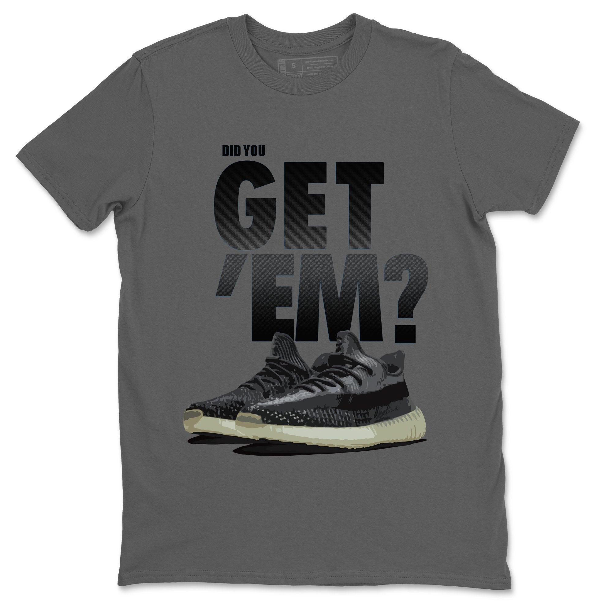 Did You Get 'Em Unisex Tops - Yeezy 350 Carbon Asriel