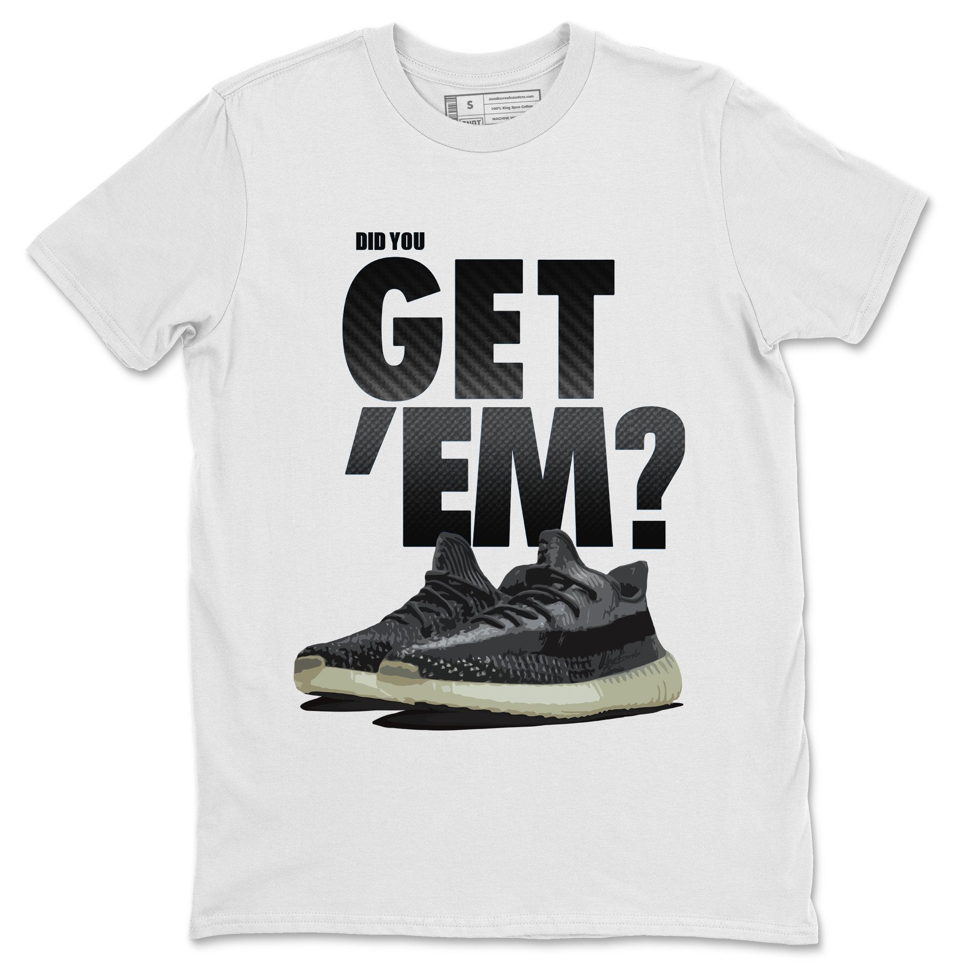 Did You Get 'Em Unisex Tops - Yeezy 350 Carbon Asriel