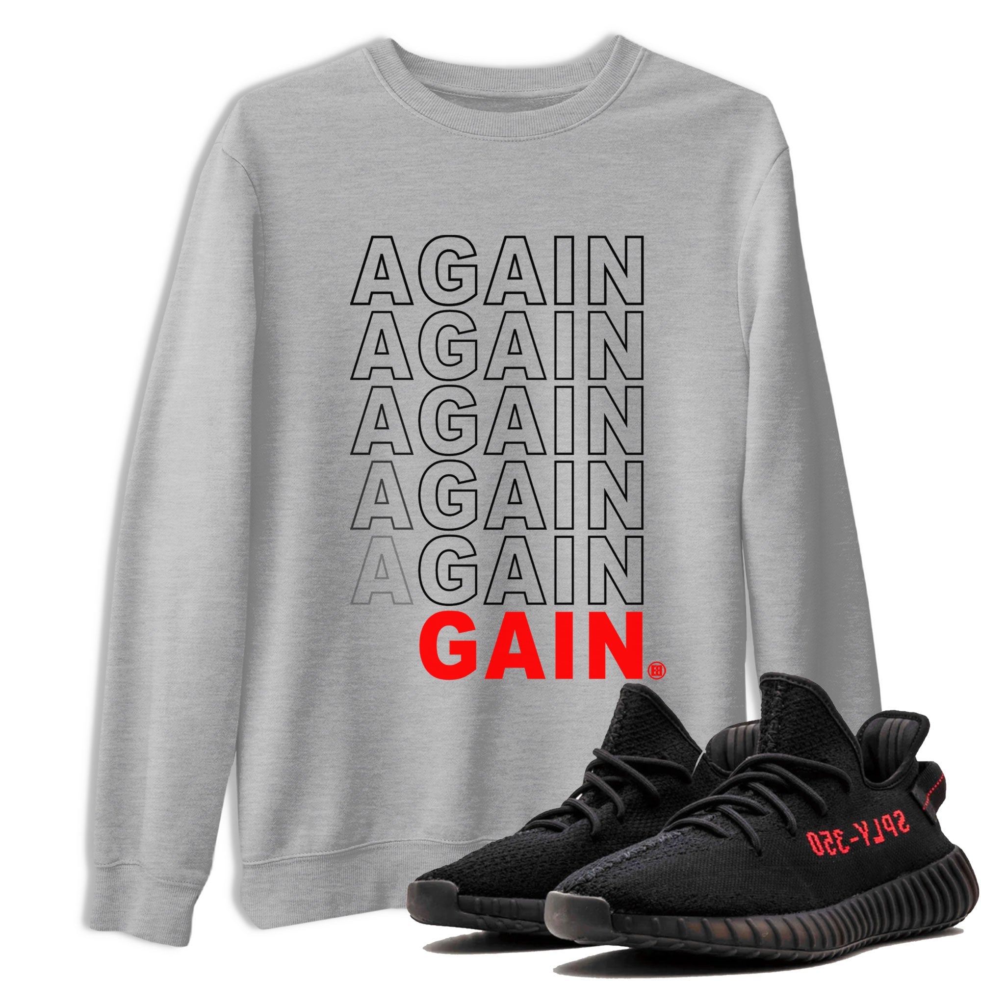 Again Gain Sneaker Tee - Yeezy 350 Bred