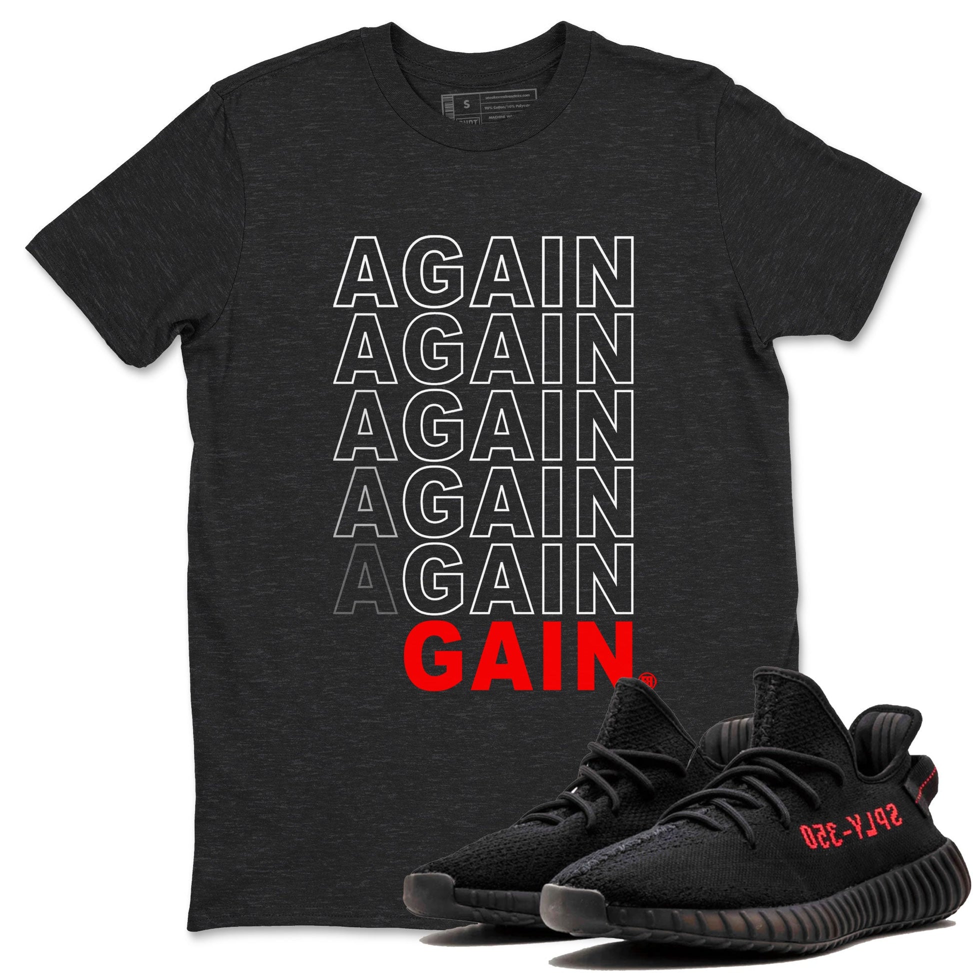 Again Gain Sneaker Tee - Yeezy 350 Bred