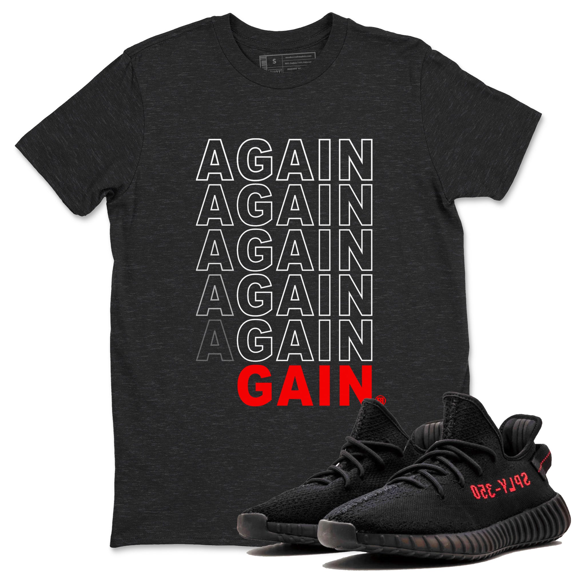 Again Gain Sneaker Tee - Yeezy 350 Bred