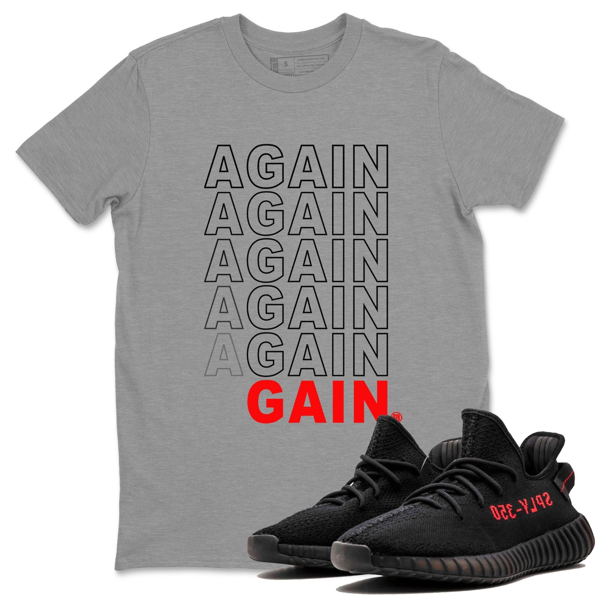 Again Gain Sneaker Tee - Yeezy 350 Bred