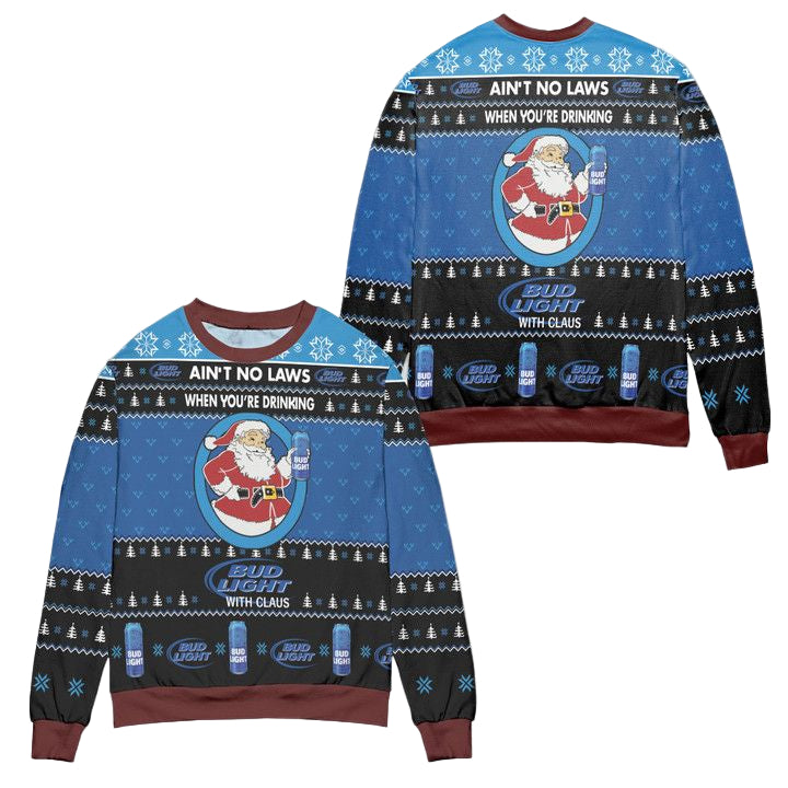 Aint No Laws When Youre Drinking Bud Light With Claus Pine Tree Pattern Ugly Christmas Sweater ? Blue ? Usalast