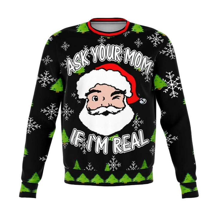 Ask Your Mom If Im Real Dank Meme 2022 Design 3d Ugly Christmas Sweater ? Usalast