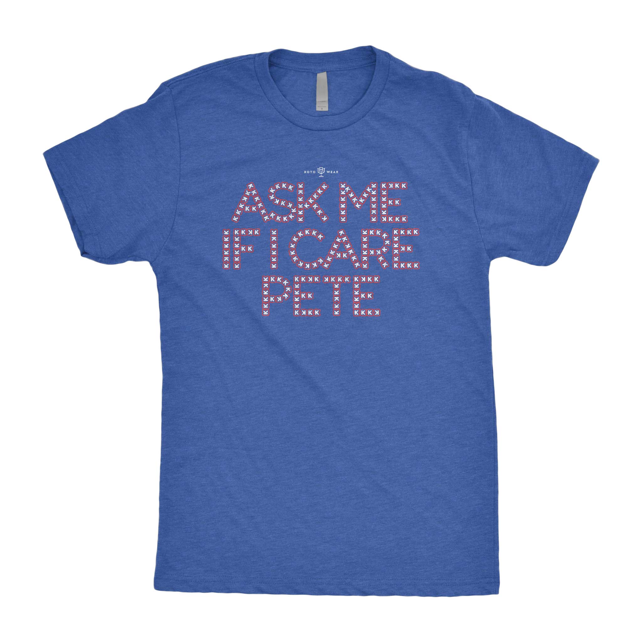 Ask Me If I Care Pete T-Shirt