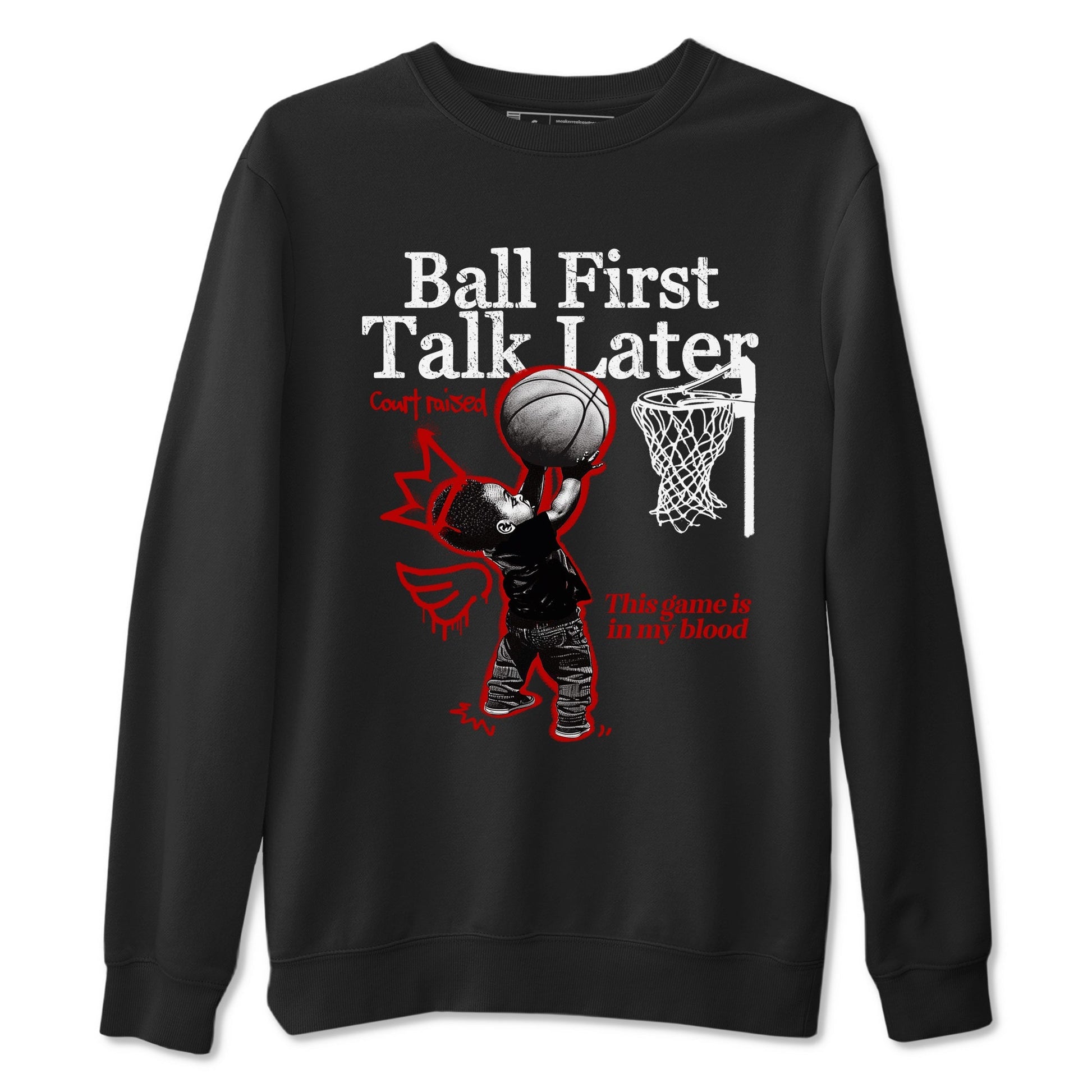 Ball First Talk Later Sneaker Tees - Air Jordan 11 Bred