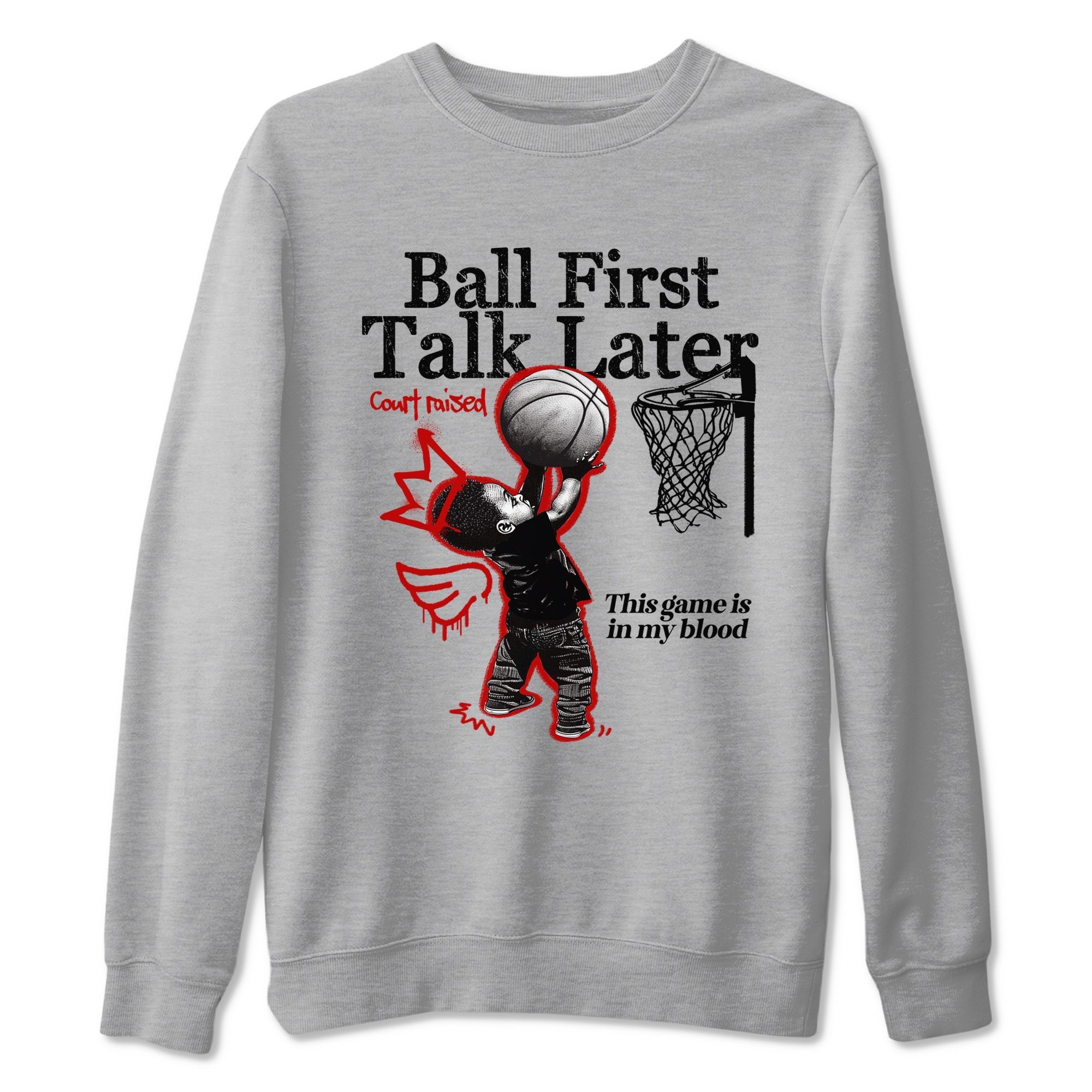 Ball First Talk Later Sneaker Tees - Air Jordan 11 Bred