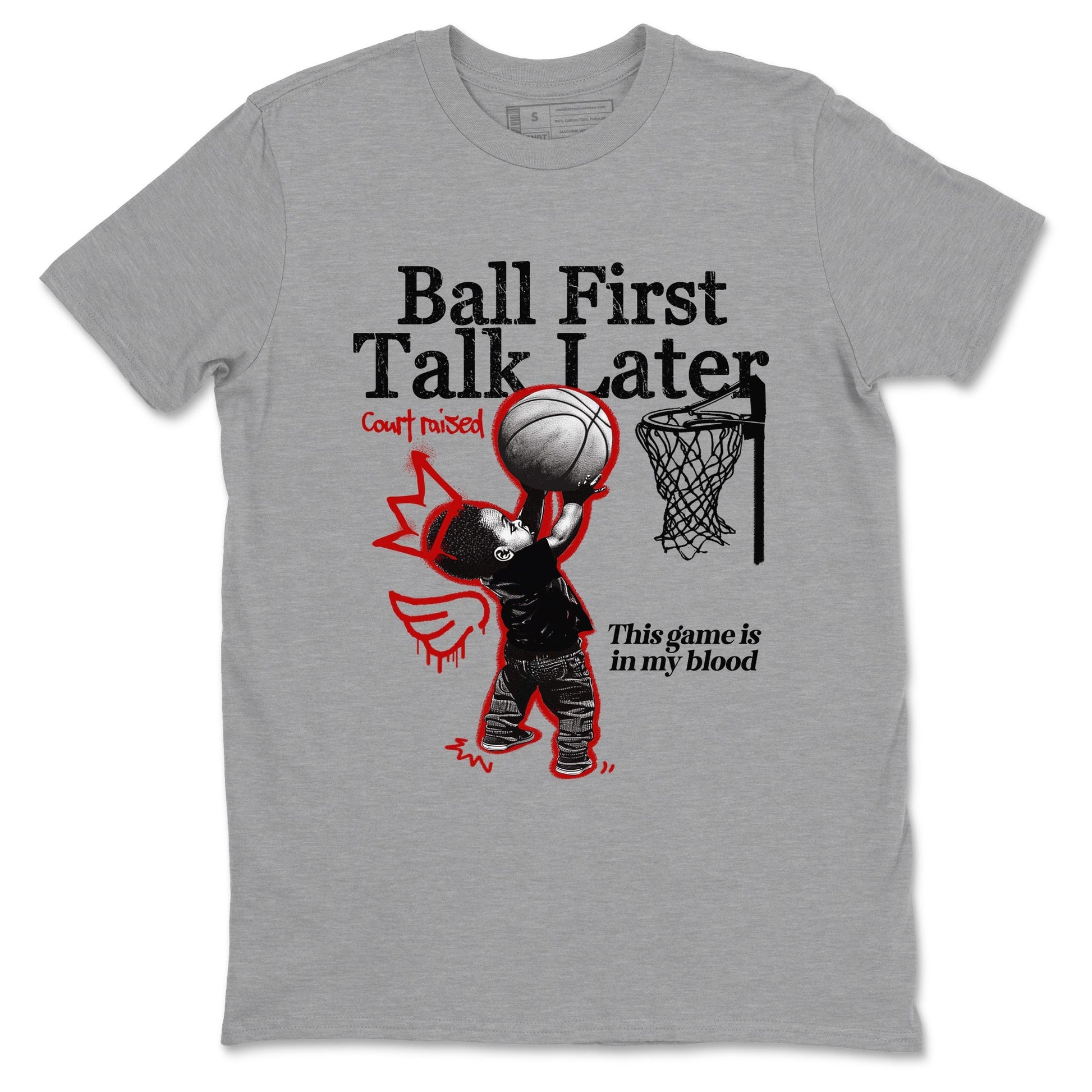 Ball First Talk Later Sneaker Tees - Air Jordan 11 Bred