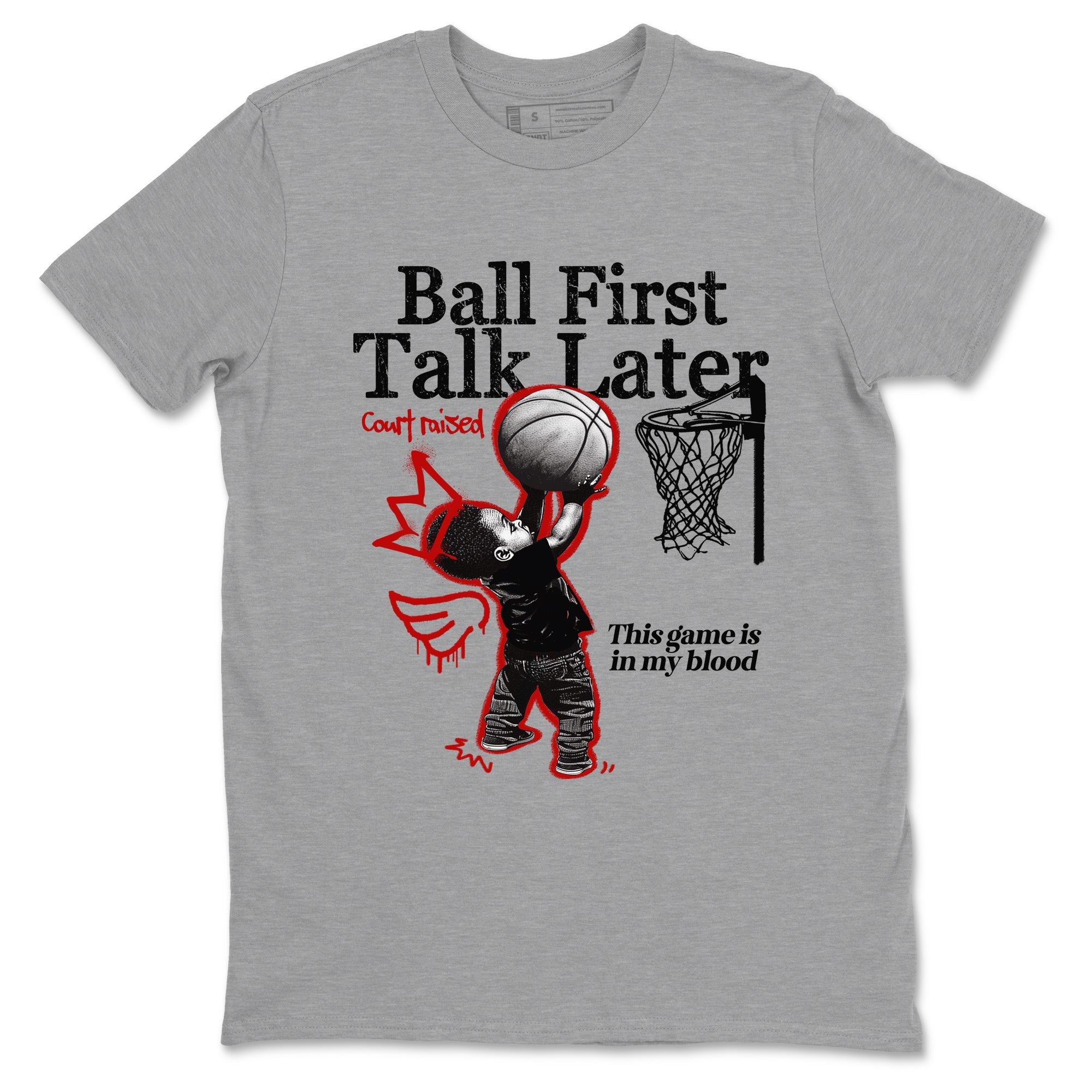 Ball First Talk Later Sneaker Tees - Air Jordan 11 Bred