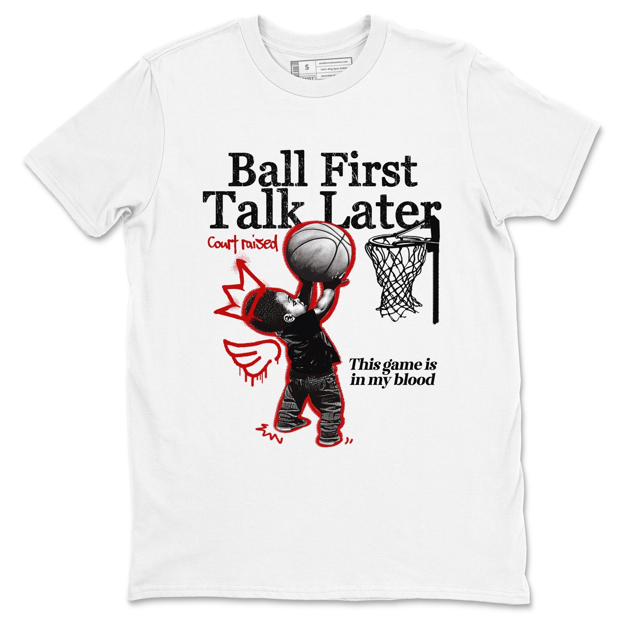Ball First Talk Later Sneaker Tees - Air Jordan 11 Bred