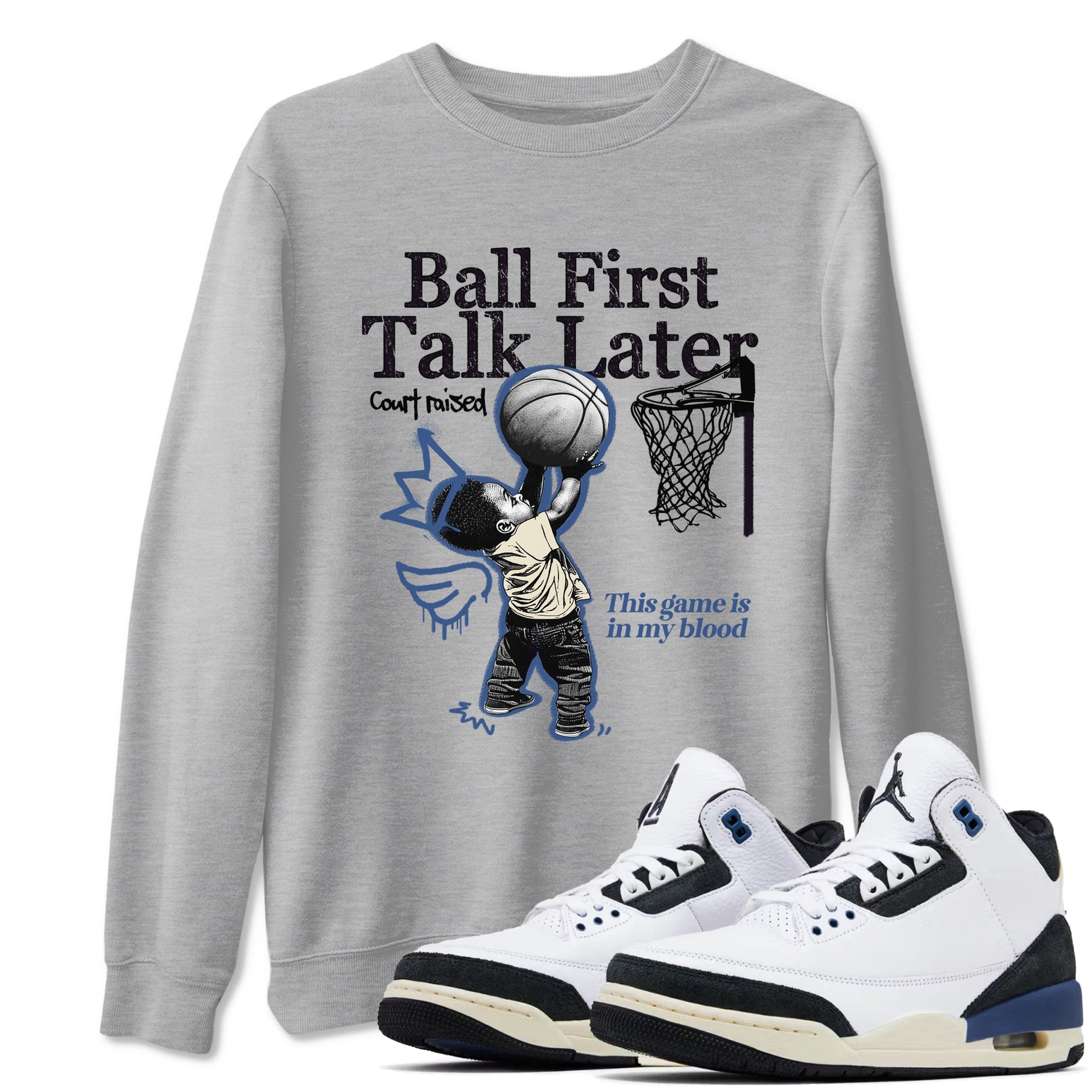 Ball First Talk Later Sneaker Tees - Air Jordan 3 A Ma Maniere x Diffused Blue