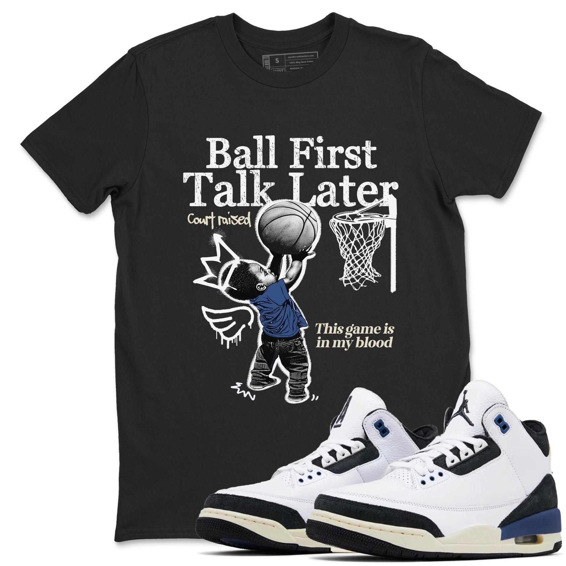 Ball First Talk Later Sneaker Tees - Air Jordan 3 A Ma Maniere x Diffused Blue