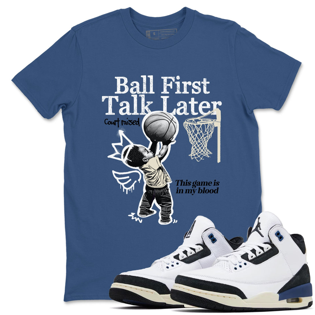 Ball First Talk Later Sneaker Tees - Air Jordan 3 A Ma Maniere x Diffused Blue