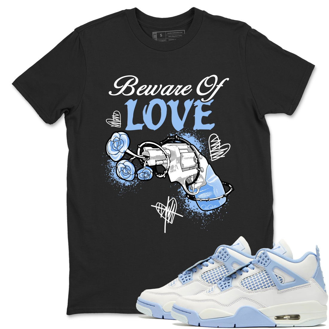 Beware Of Love Sneaker Tees - Air Jordan 4 