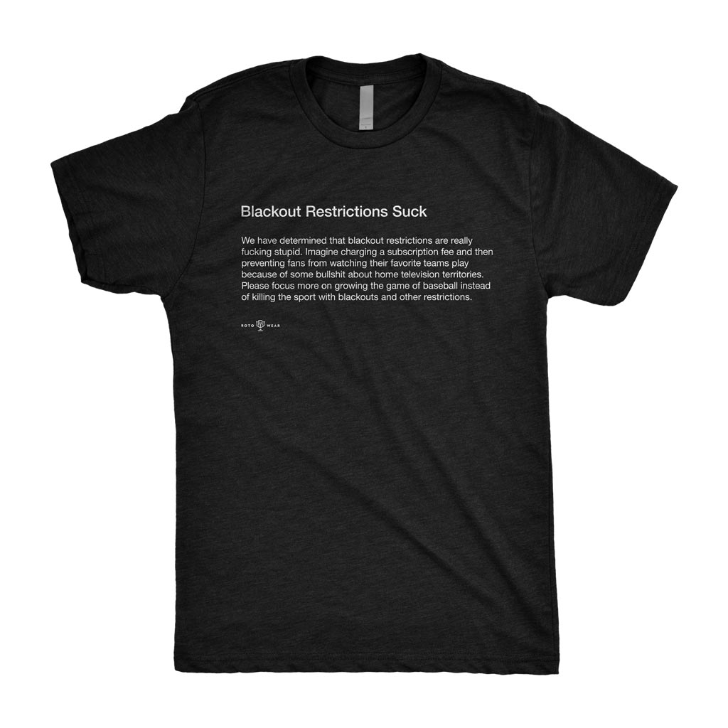 Blackout Restrictions Suck T-Shirt
