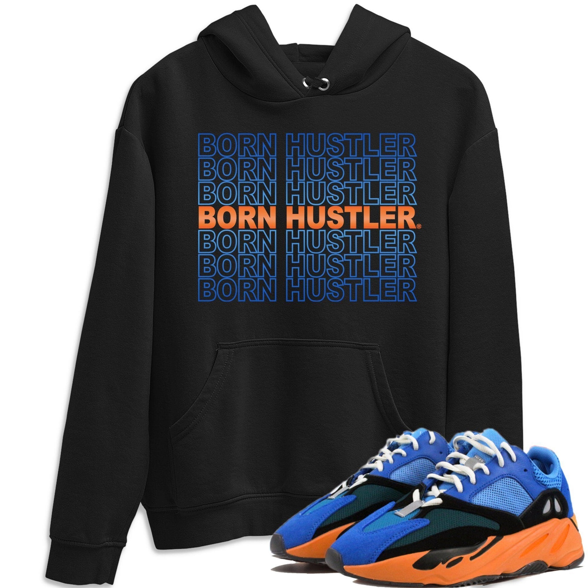 Born Hustler Unisex Tops - Yeezy 700 Bright Blue