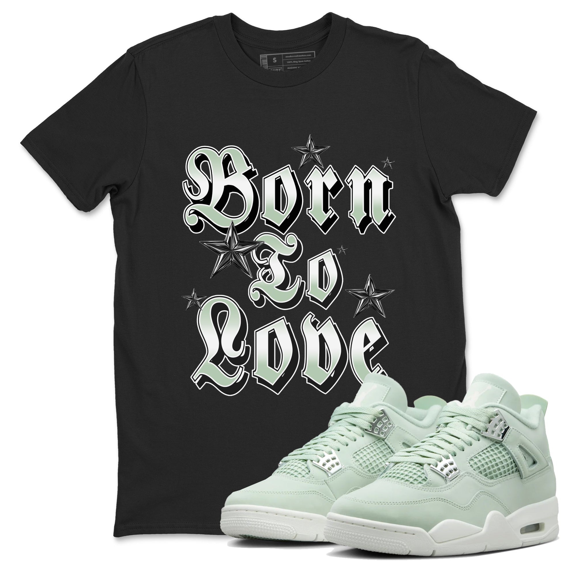 Born To Love Sneaker Tees - Air Jordan 4 Abundance