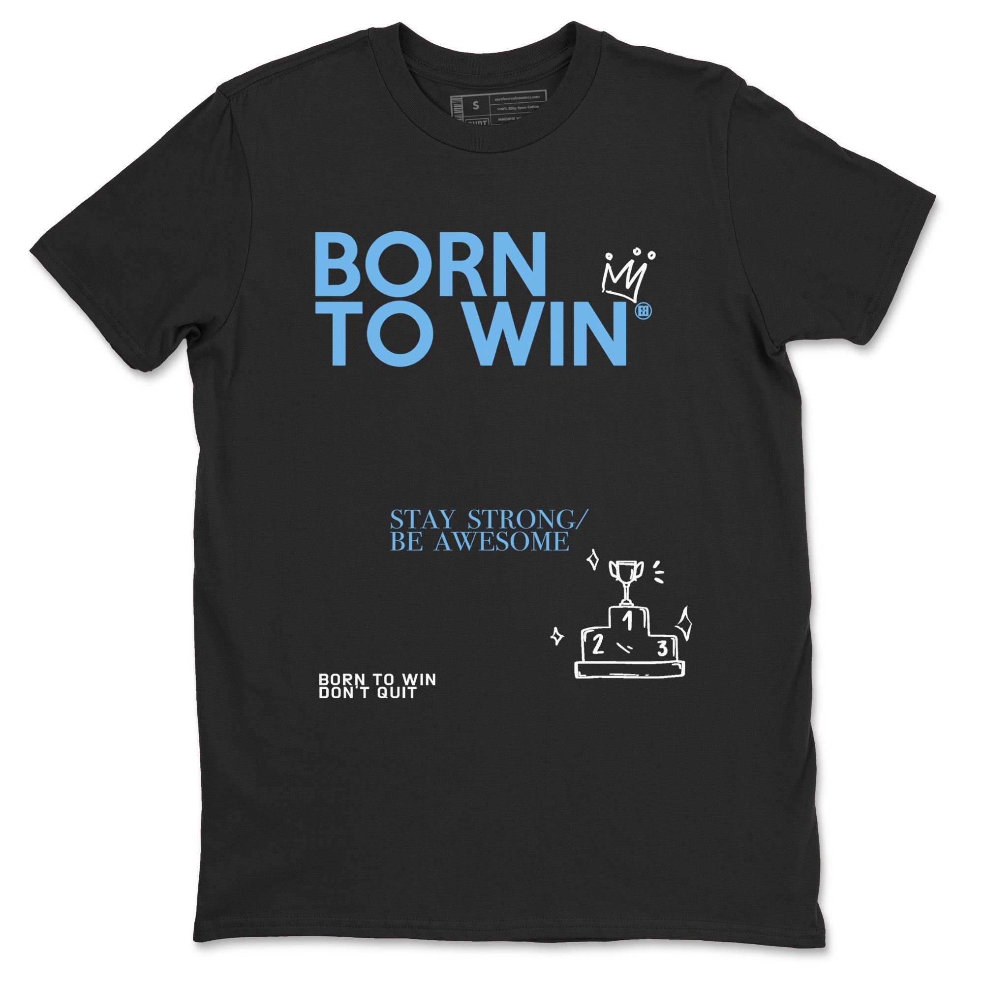 Born To Win Sneaker Tees - Air Jordan 11 Legend Blue
