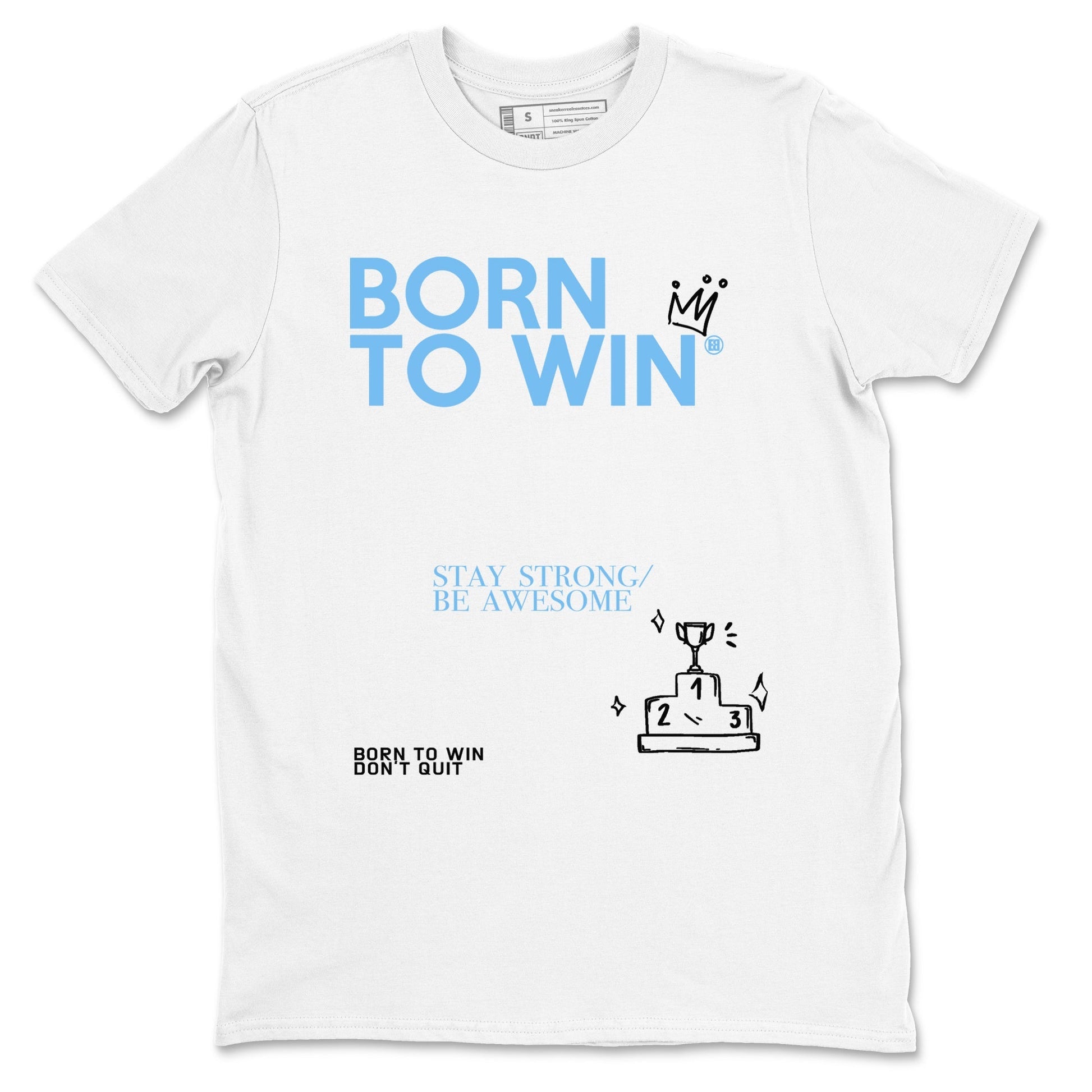 Born To Win Sneaker Tees - Air Jordan 11 Legend Blue