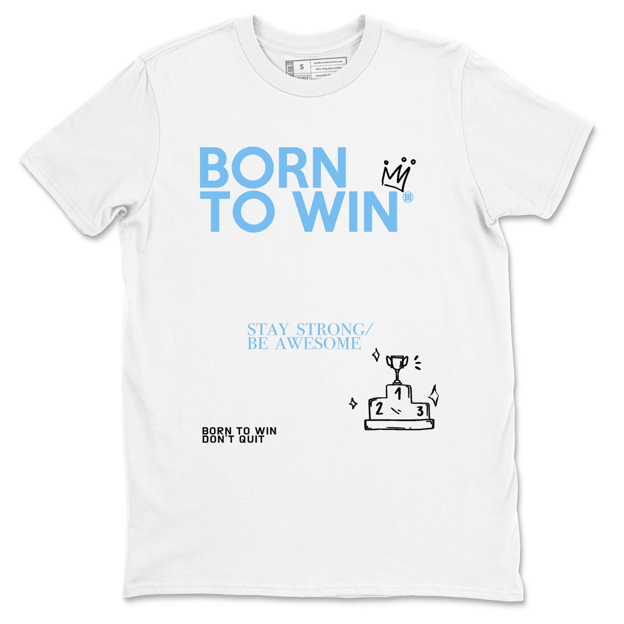 Born To Win Sneaker Tees - Air Jordan 11 Legend Blue