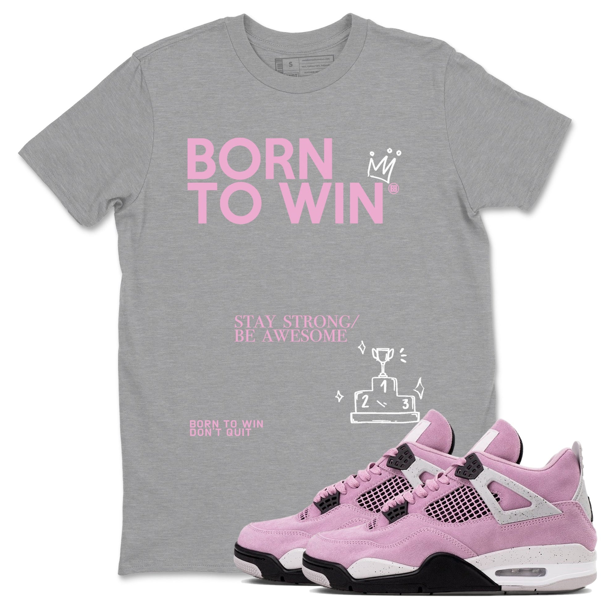 Born To Win Sneaker Tees - Air Jordan 4 Orchid