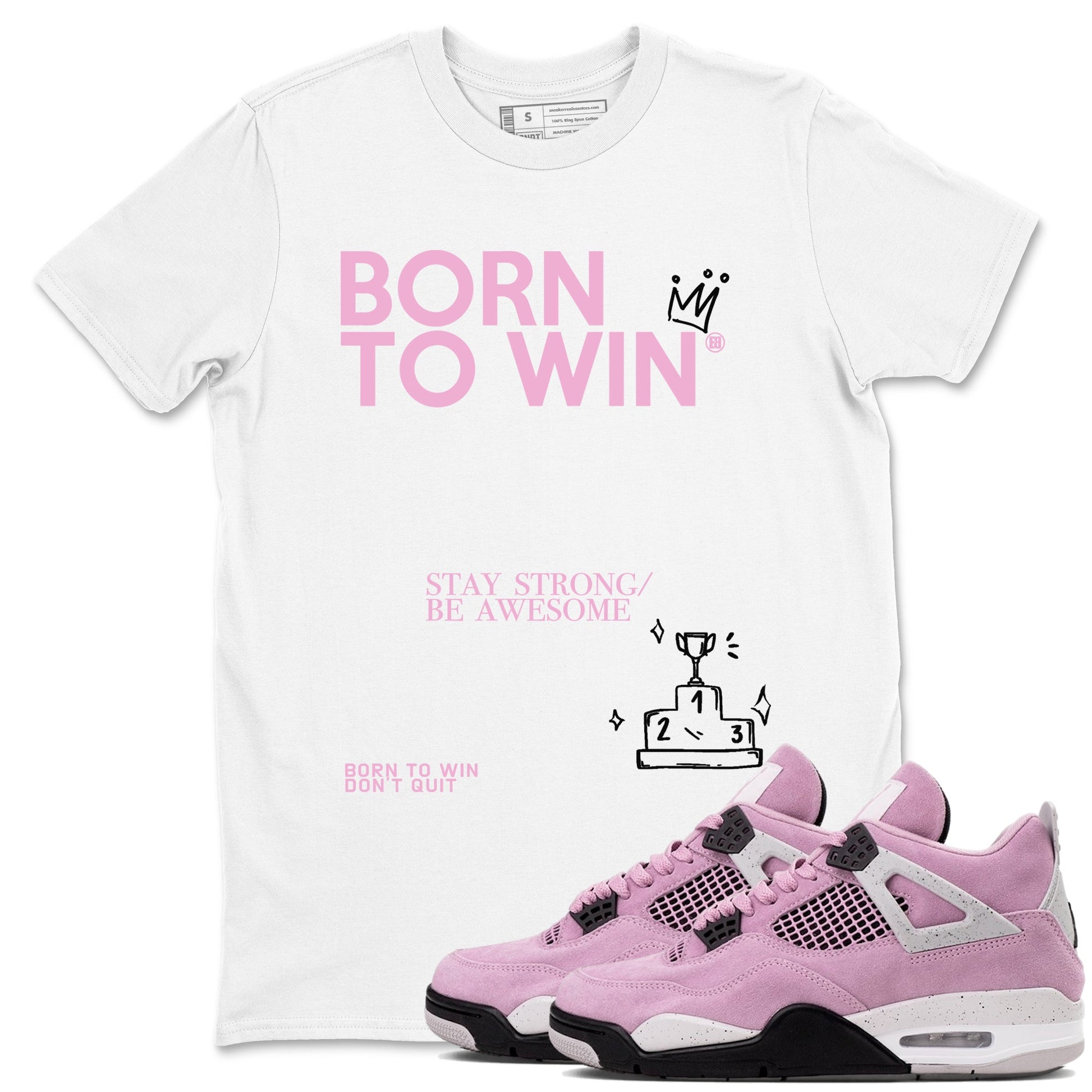 Born To Win Sneaker Tees - Air Jordan 4 Orchid