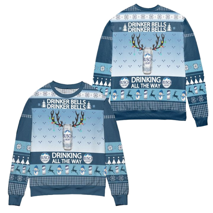 Busch Light Drinker Bells Drinking All The Way Ugly Christmas Sweater ? Usalast