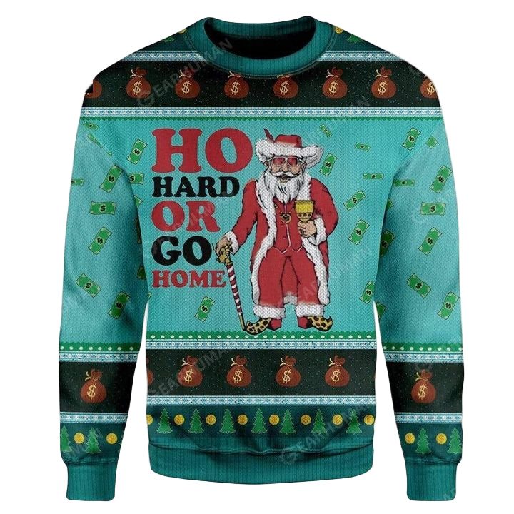 Christmas Ho Hard Or Go Home Apparel Unisex 3D Ugly Christmas Sweater ? Usalast