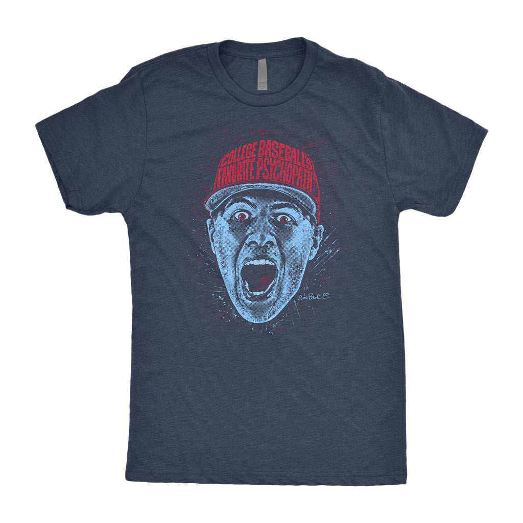 College Baseball’s Favorite Psychopath T-Shirt