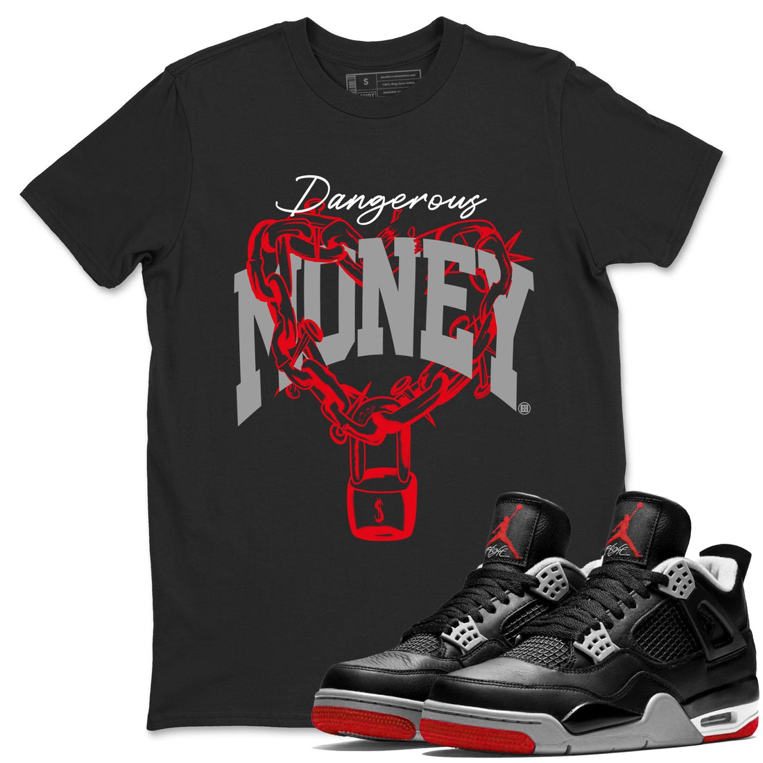 Dangerous Money Sneaker Tees - Air Jordan 4 Bred Reimagined
