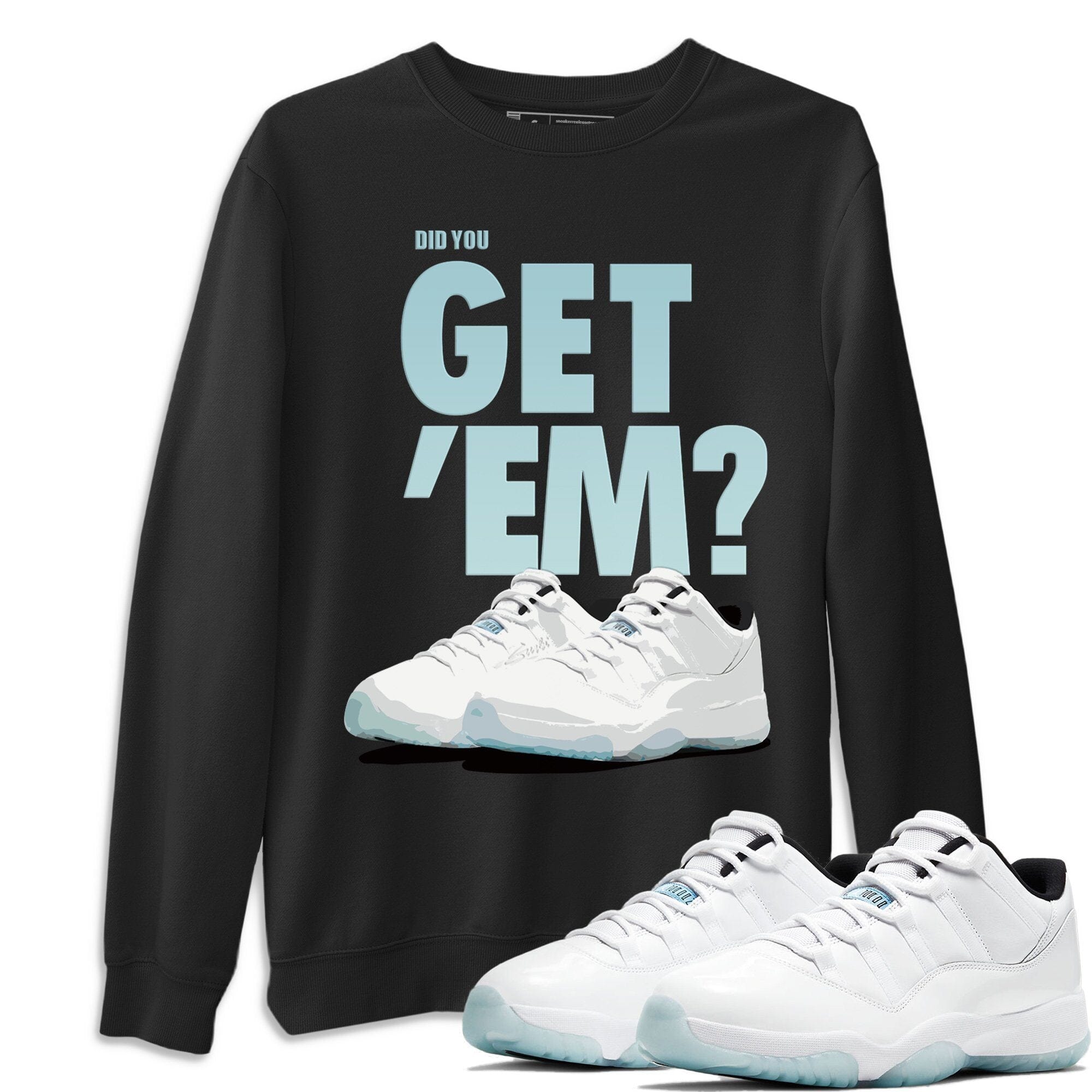 Did You Get 'Em Unisex Tops - Air Jordan 11 Low Legend Blue