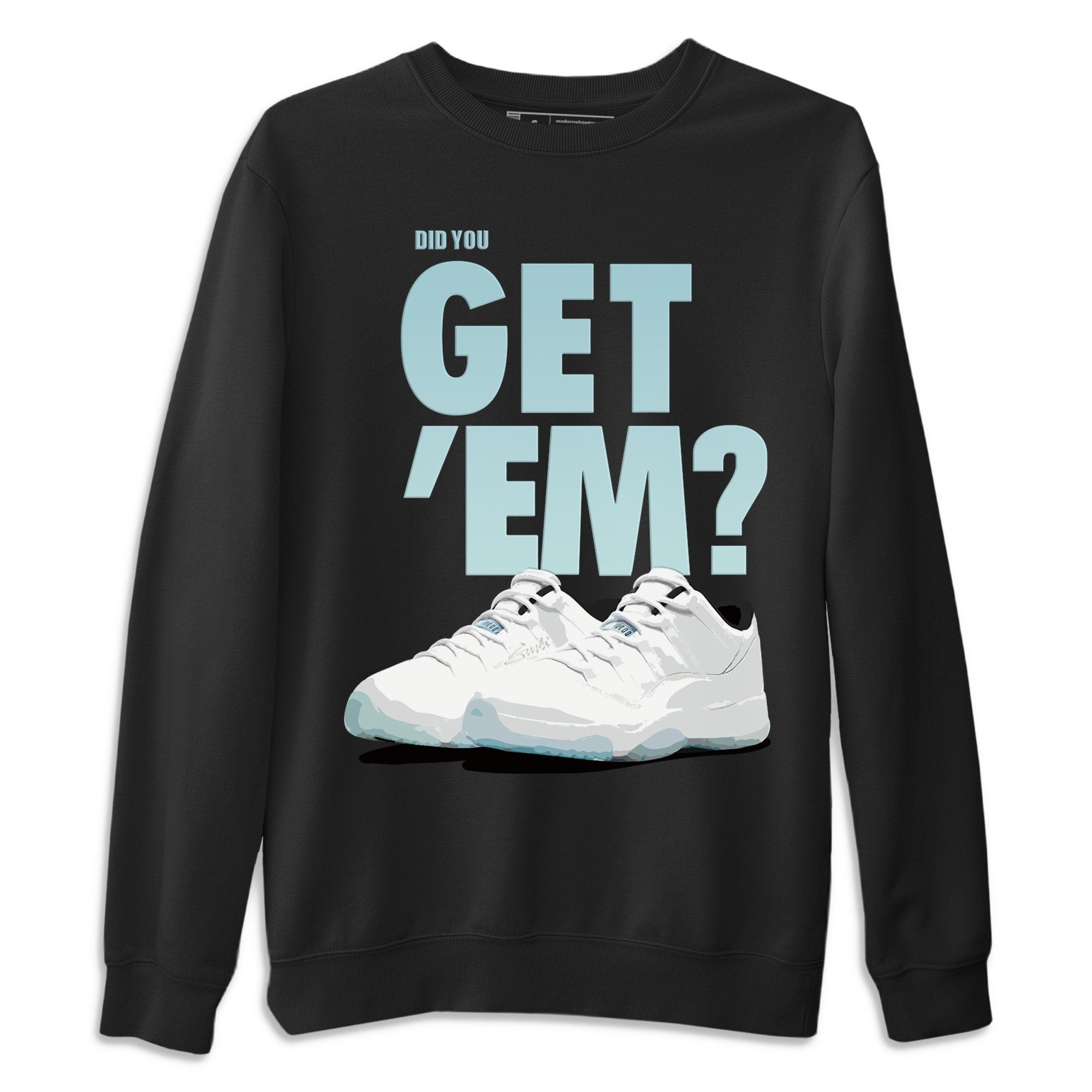 Did You Get 'Em Unisex Tops - Air Jordan 11 Low Legend Blue