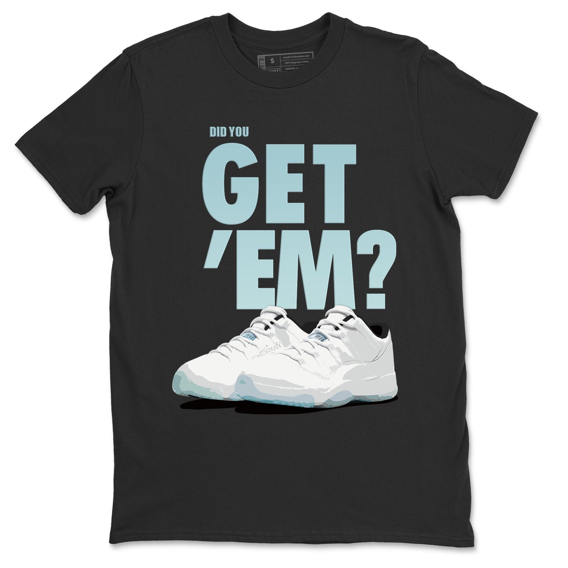 Did You Get 'Em Unisex Tops - Air Jordan 11 Low Legend Blue