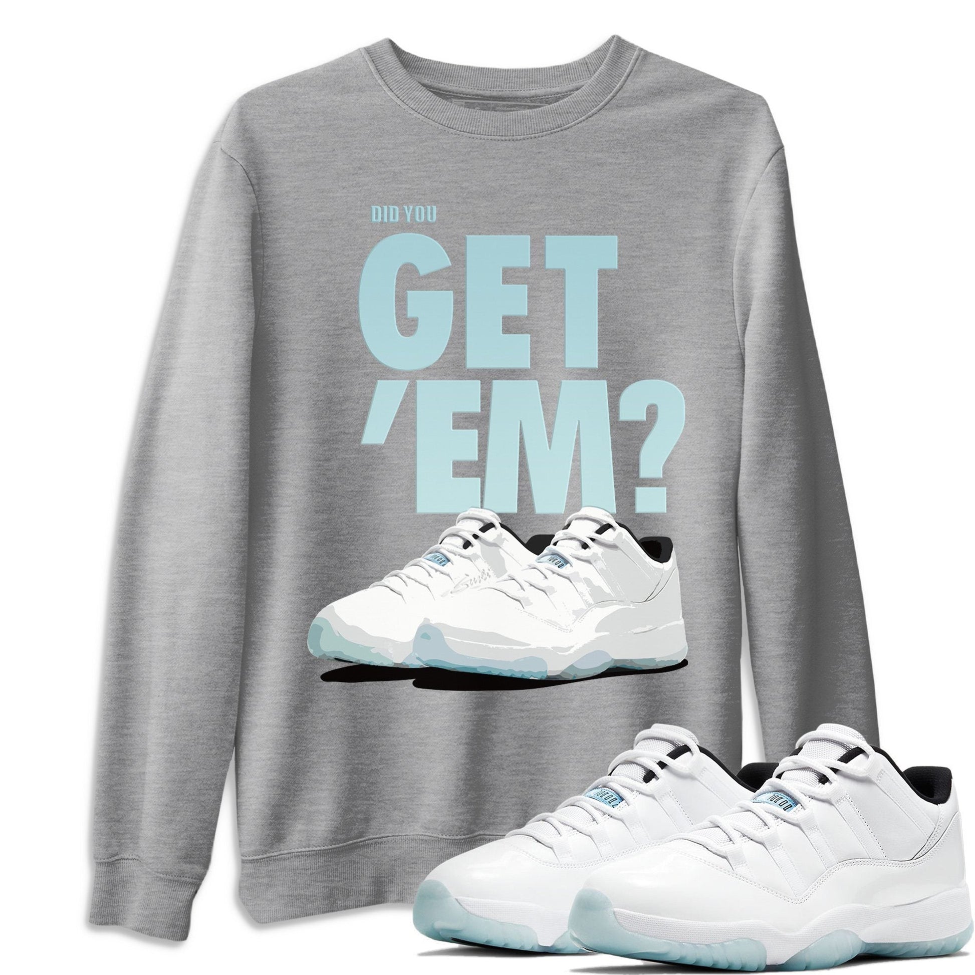 Did You Get 'Em Unisex Tops - Air Jordan 11 Low Legend Blue