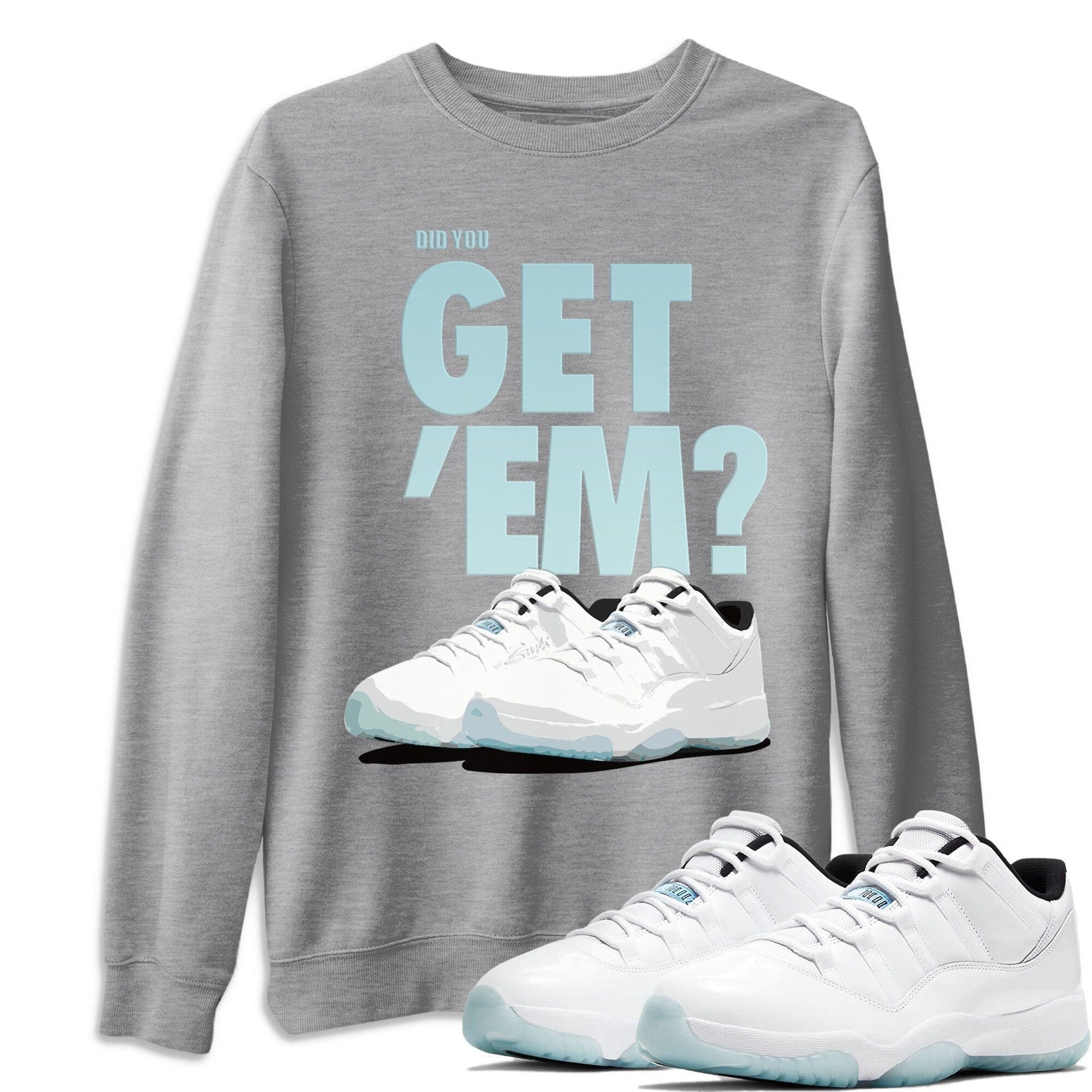 Did You Get 'Em Unisex Tops - Air Jordan 11 Low Legend Blue