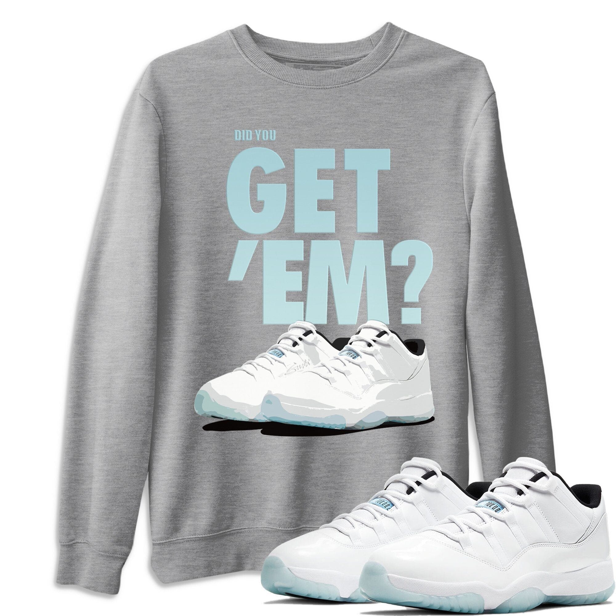 Did You Get 'Em Unisex Tops - Air Jordan 11 Low Legend Blue