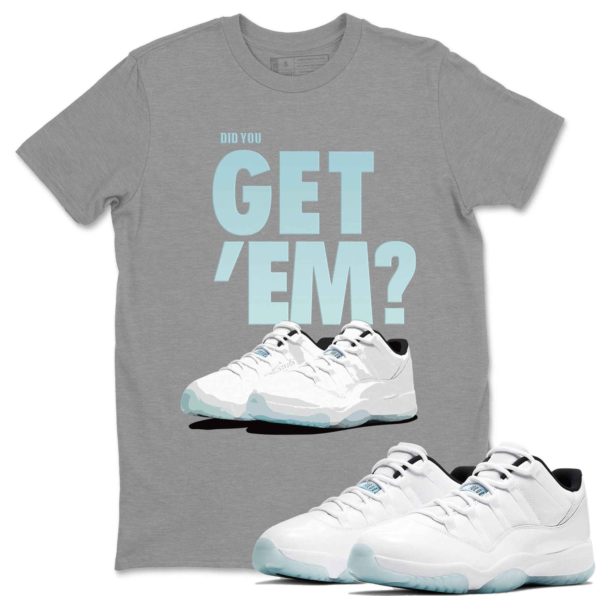 Did You Get 'Em Unisex Tops - Air Jordan 11 Low Legend Blue