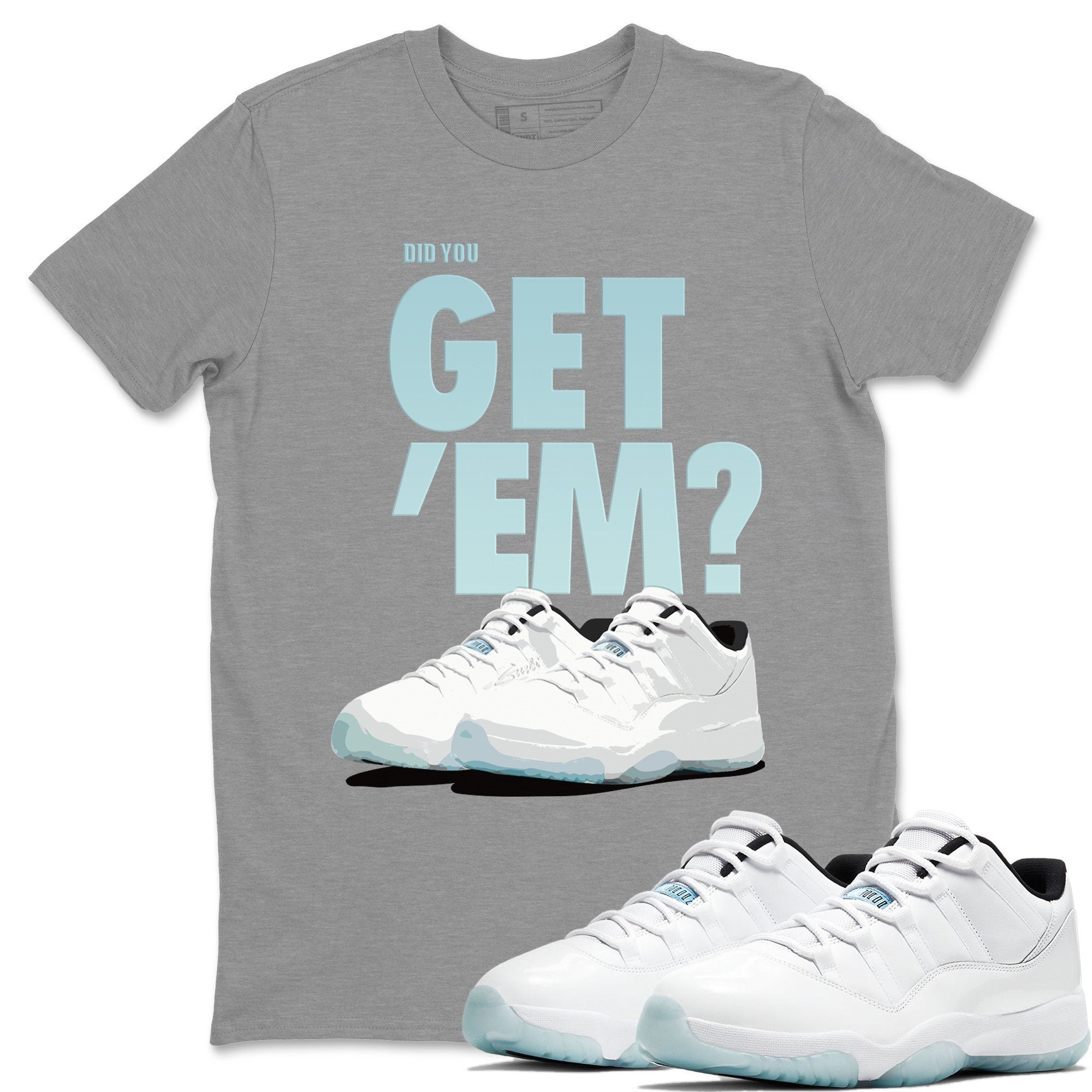 Did You Get 'Em Unisex Tops - Air Jordan 11 Low Legend Blue