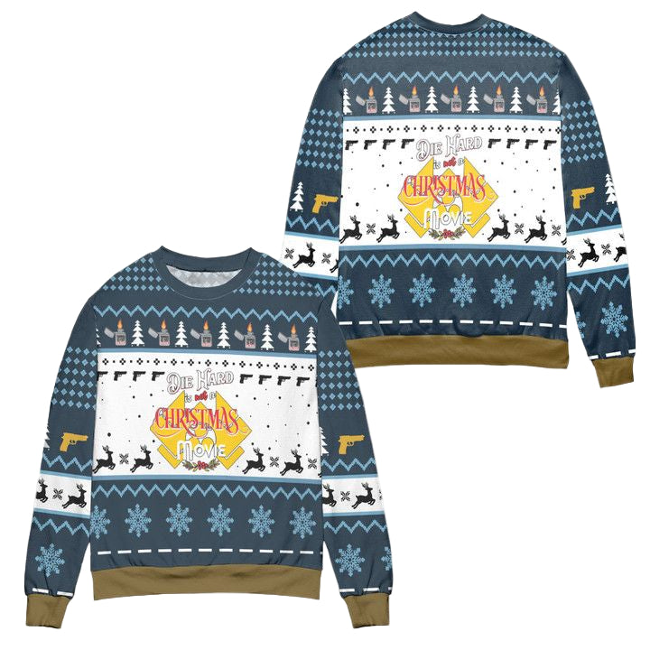 Die Hard Is Not A Christmas Movie Ugly Christmas Sweater ? Usalast