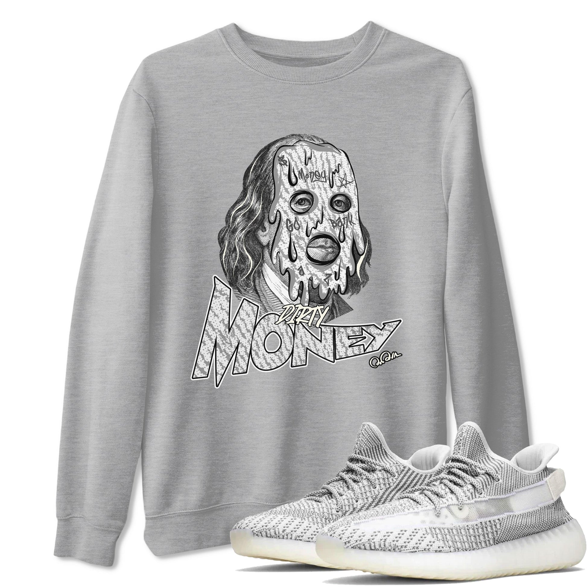 Dirty Money Sneaker Tee - Yeezy 350 Static